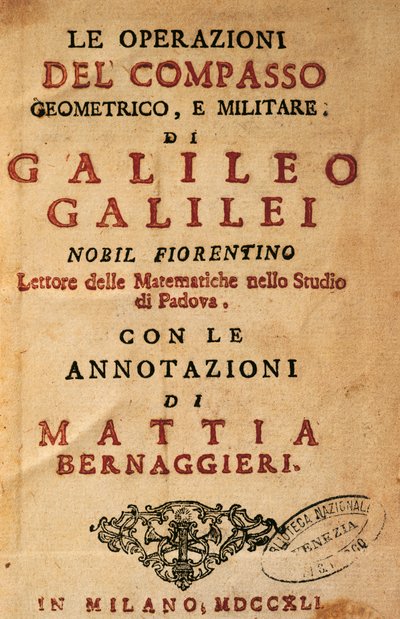 Page de titre des Opérations du compas géométrique et militaire par Galileo Galilei, avec des notes de Mattia Bernaggieri, publié à Milan - Galileo Galilei