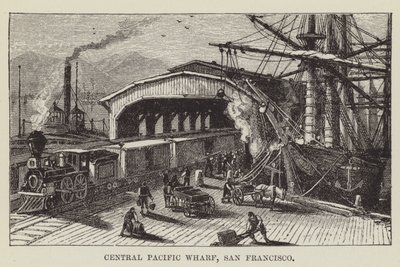Quai Central Pacific, San Francisco - George Augustus Sala