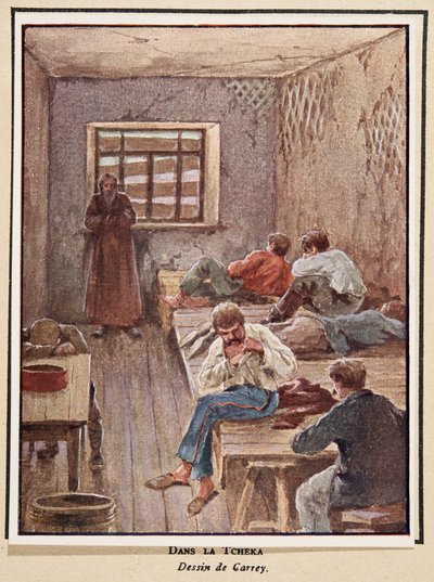 Dans la Tchéka; de Histoire des Soviets, pub. 1922 - Georges Carrey