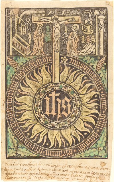 Le Monogramme Sacré avec la Crucifixion et les Symboles de la Passion [recto] - German 15th Century