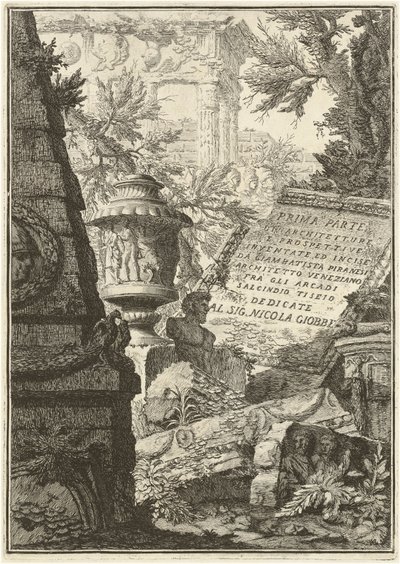 Prima Parte di Architetture, e Prospettive - Giovanni Battista Piranesi
