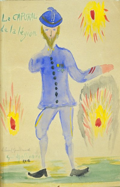 Le caporal de la légion, 1916 - Guillaume Apollinaire