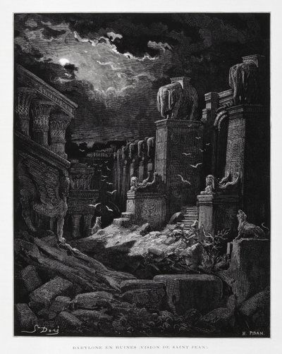 Babylone en ruines (vision de Jean-Baptiste), Illustration de la Bible de Doré - Gustave Dore