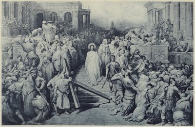 Le Christ quittant le prétoire - Gustave Dore