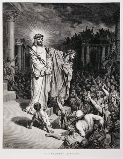 Jésus présenté au peuple pendant son procès, Illustration de la Bible de Doré - Gustave Dore