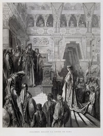 Le roi Salomon reçoit la reine de Saba, Illustration de la Bible de Doré - Gustave Dore