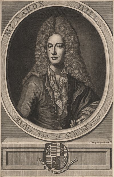 Aaron Hill, 1709 - Hendrick Hulsberg