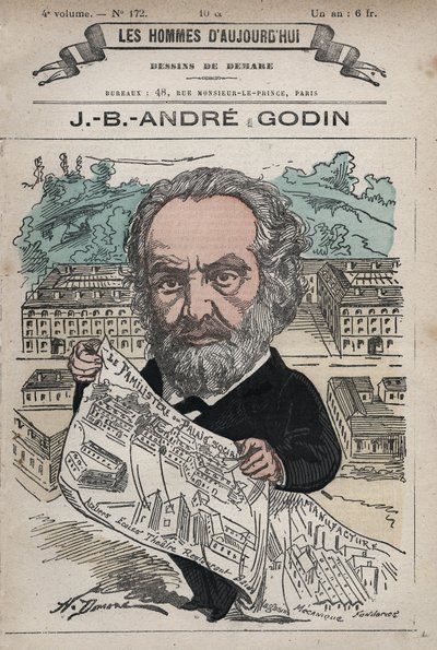 Familistère de Guise - Le Familistère de Guise et son fondateur Jean-Baptiste André Godin (1817-88), de 