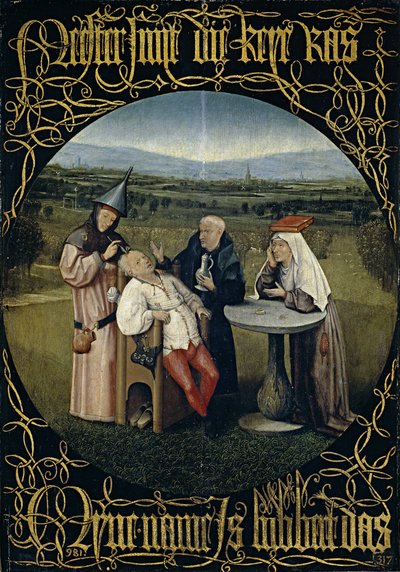 La Cure de la folie Extraction de la pierre de folie, entre 1488 et 1516 - Hieronymus Bosch