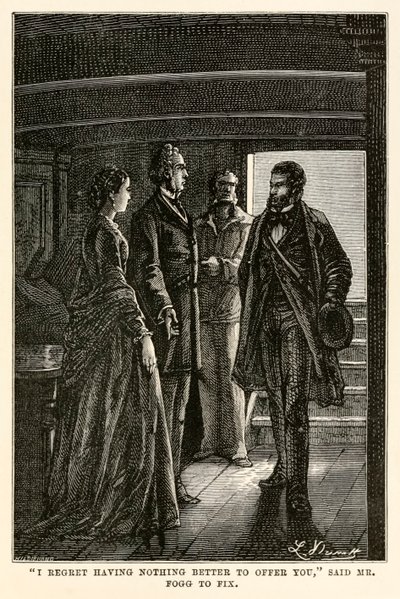 "Je regrette de ne rien avoir de mieux à vous offrir", dit M. Fogg à Fix, de 