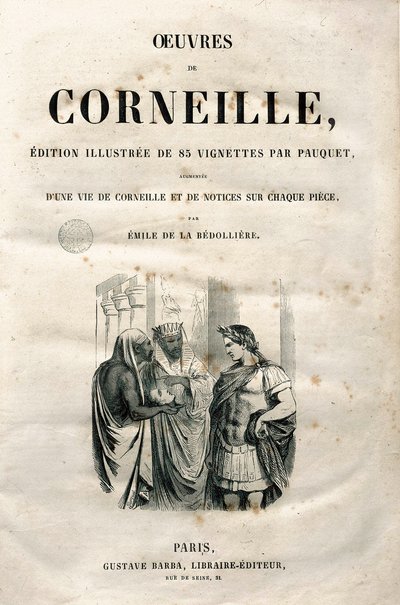 Frontispice des Œuvres de Pierre Corneille, édition de 1864 (gravure) - Hippolyte Louis Pauquet