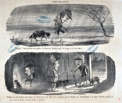 Œuvre de Honoré Daumier (1808-1879) Charivari datant de 1853 : Série Sketches de Chasse Départ Cinq heures du matin, - le chasseur trouve que le temps est incertain - Retour à six heures du soir, - le chasseur est fixé, il a reconnu que - Honoré Daumier