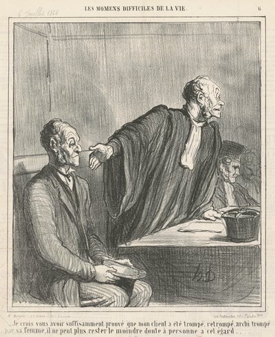 Je crois vous avoir ... prouvé que mon client ... - Honoré Daumier