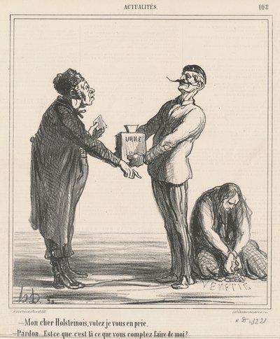 Mon cher Holsteinois, votez je vous en prie - Honoré Daumier