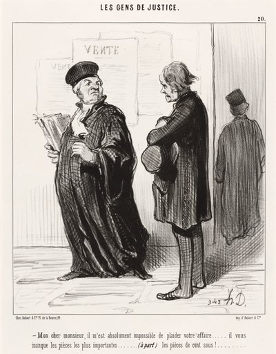 Mon cher monsieur... impossible de plaider votre affaire - Honoré Daumier