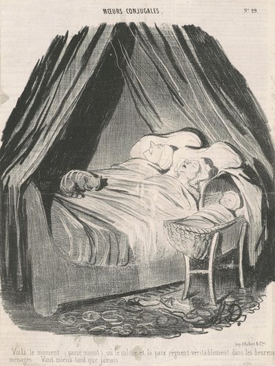 Voilà le moment (passé minuit) où le calme et la paix règnent véritablement dans les heureux ménages. Vaut mieux tard que jamais. - Honoré Daumier