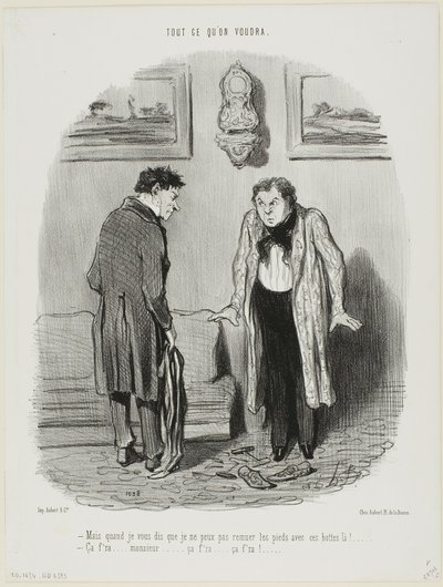 "- Mais je vous répète que je ne peux pas bouger mes pieds dans ces bottes ! - Ne t