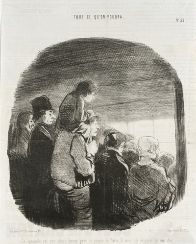 Le Spectacle est une chose bonne pour le peuple de Paris... - Honoré Daumier