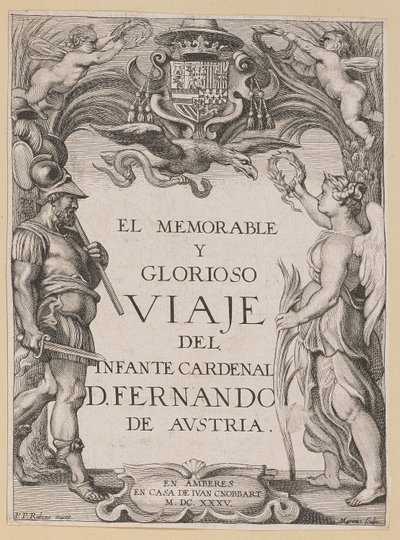 Page de titre pour D. De Aedo y Gallert, El...Viaje del Infante Cardenal... - Ignatius Cornelis Marinus after Sir Peter Paul Rubens