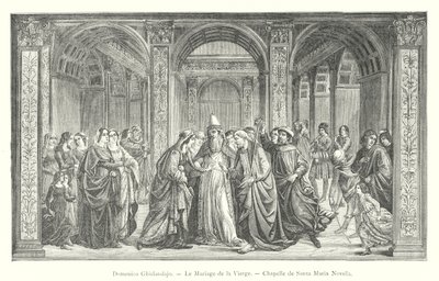 Domenico Ghirlandajo, Le Mariage de la Vierge, Chapelle de Santa Maria Novella (gravure) - Italian School