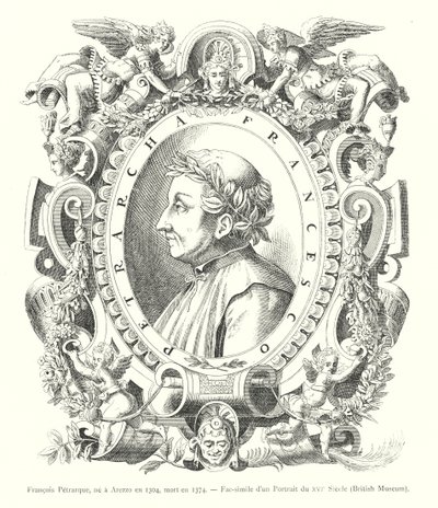 François Pétrarque, né à Arezzo en 1304, mort en 1374, Fac-similé d
