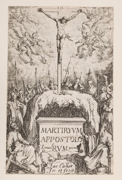 Frontispice ; No. 1 du Martyre des Apôtres - Jacques Callot