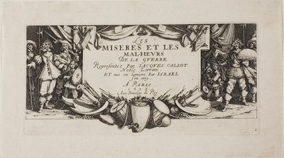 Frontispice, extrait de The Miseries of War (Les misères de la guerre) - Jacques Callot