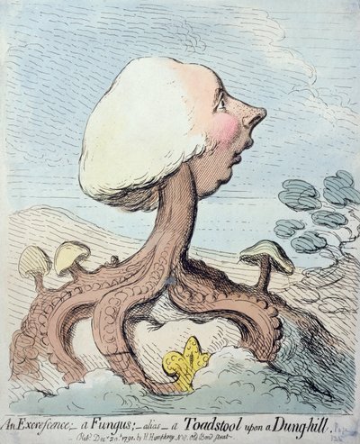 Une excroissance; Un champignon; Alias - Un champignon sur un tas de fumier, publié par Hannah Humphrey en 1791 - James Gillray