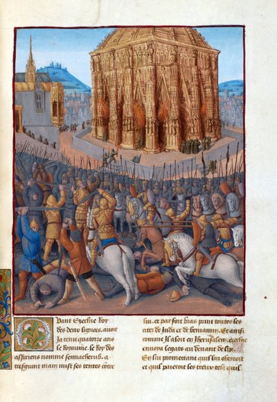 Le siège de Jérusalem par le roi de Babylone Nabuchodonosor II (604-562 avant JC) - Illustration dans les "Antiquités judaïques" de Flavius Josèphe par Fouquet, Jean (1420-1481) - Jean Fouquet