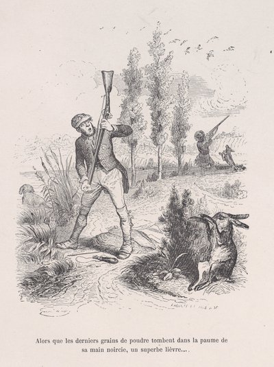 Alors que les derniers grains de poudre tombent dans la paume de sa main noircie, un superbe lièvre... - Jean Ignace Isidore Gérard