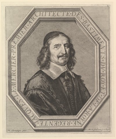Jacques Le Mercier, architecte du roi - Jean Morin