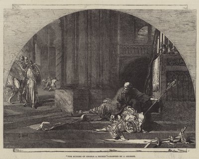 Le Meurtre de Thomas A Becket - John Gilbert