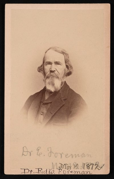 Portrait du Dr Edward R. Foreman 1808-1885, 12 mars 1872 - John Goldin