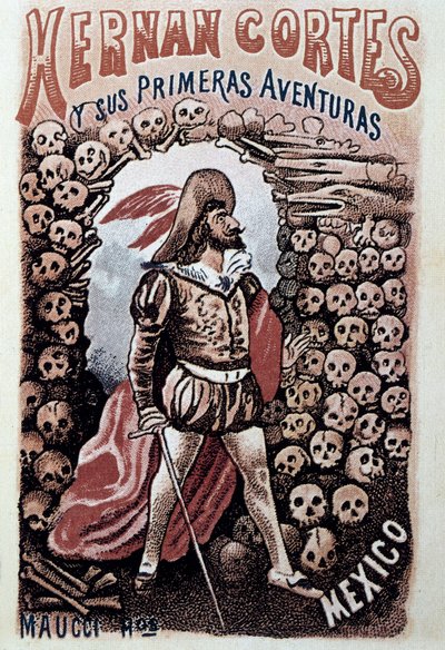 Couverture de Hernan Cortes y sus primeras aventuras, par Heriberto Frias illustrée par Jose Guadalupe Posada (vers 1900) - José Guadalupe Posada
