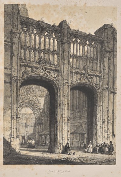 Architecture du Moyen Âge: Cathédrale de Rouen, Entrée Nord - Joseph Nash
