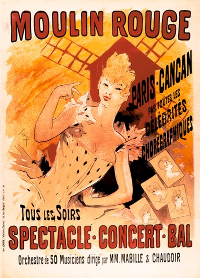 Publicité pour le Moulin Rouge et les danseuses de cancan - Jules Cheret