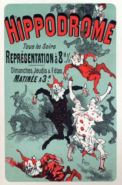Art. Divertissement. Clowns. Spectacle du cirque Hippodrome, Paris. Affiche par Jules Chéret, France, vers 1880 - Jules Cheret
