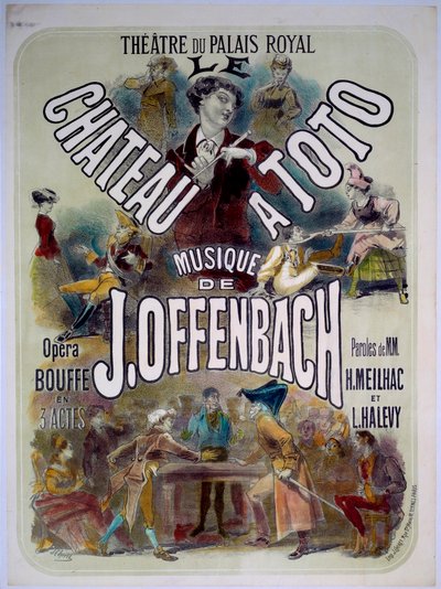 Affiche pour "Le château à Toto" avec musique de Jacques Offenbach au Théâtre du Palais Royal, illustration par Jules Chéret 1868 - Jules Cheret