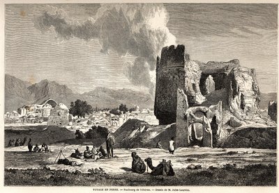 Les faubourgs de Téhéran (Iran actuel). Dessin de Jules Laurens (1825-1901), pour illustrer le voyage d