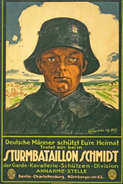 Sturmbataillon Schmidt; Deutsche Männer schütt Eure Heimat! Tretet ein beim ... Pub. Berlin, 1917 - Leo Impekoven