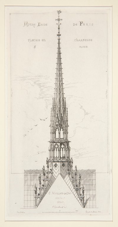 Notre Dame de Paris : Flèche en charpente et plomb - Leon Gaucherel