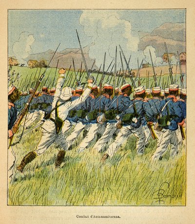 La guerre à Madagascar - Histoire anecdotique des expéditions françaises de 1885-1895 par Henri Galli dit Galllichet, illustrée par Louis Bombled : Troupes françaises pendant les batailles d