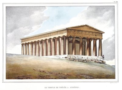Le temple de Thésée à Athènes. dans « Voyage à Athènes et Constantinople, ou collection de portraits, vues et costumes grecs et ottomans, peints sur les lieux de nature, lithographiés et coloriés par Louis Dupré (1789-1837), élève de David.1825. - Louis Dupré