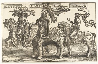 Les héros Hector de Troie, Alexandre le Grand et Jules César - Lucas van Leyden