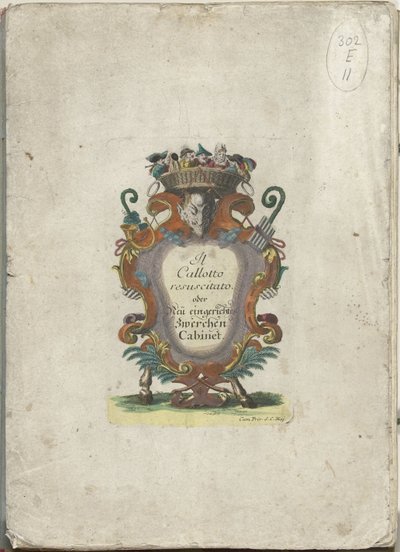 Page de titre pour la série: Il Callotto resurcitato oder Neu eingerichtes Zwerchen Cabinet, ca. 1710 - Martin Engelbrecht (attributed to)