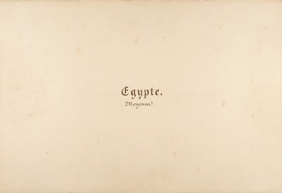 Égypte, Nubie, Syrie: Paysages et Monuments, 1849-50 - Maxime Du Camp