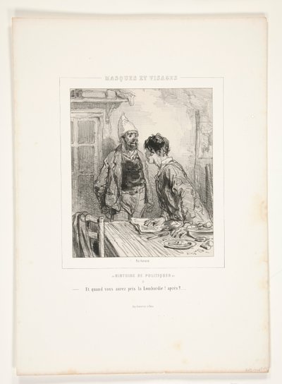 Et quand vous auriez pris la Lombardie! après? - Paul Gavarni