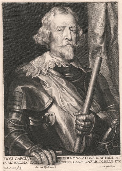 Dom Carolus de Columna a Cons. Stat. Prim. a Cubic. Reg. Matis. Cath. Magister Campi. Gnalis. in. Belg. Etc - Paulus Pontius
