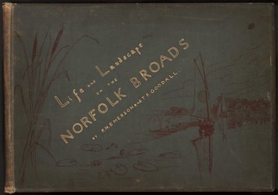 Vie et paysage sur les Norfolk Broads - Peter Henry Emerson and T.F. Goodall