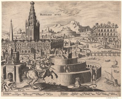 Die Mauern von Babylon de la série Les Huit Merveilles du Monde après Maarten van Heemskerck, 1572 - Philipp Galle